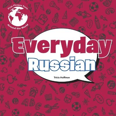 Everyday Russian - Tricia Hoffman - cover