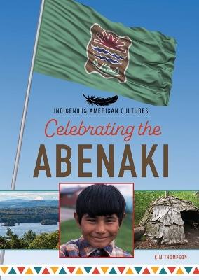 Celebrating the Abenaki - Kim Thompson - cover