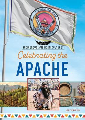 Celebrating the Apache - Kim Thompson - cover