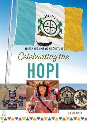 Celebrating the Hopi - Kim Thompson - cover