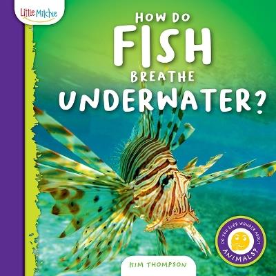 How Do Fish Breathe Underwater? - Kim Thompson - cover