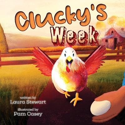 Clucky's Week - Laura Stewart - cover