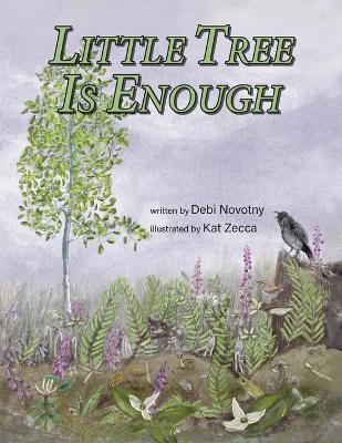 Little Tree is Enough - Debi Novotny - cover