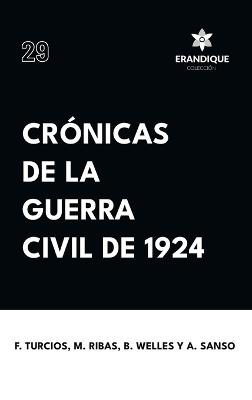 Crónicas de la Guerra Civil de 1924 - Froylán Turcios,Mario Ribas de Cantruy,Aro Sanso - cover