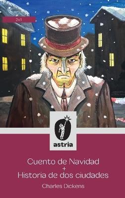 Cuento de Navidad + Historia de dos ciudades - Charles Dickens - cover