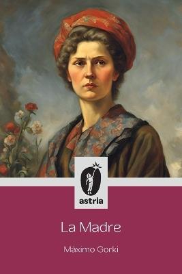 La Madre - Máximo Gorki - cover