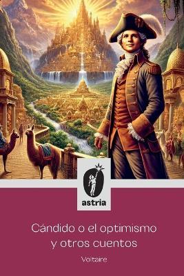 Cándido o el optimismo y otros cuentos - Voltaire - cover