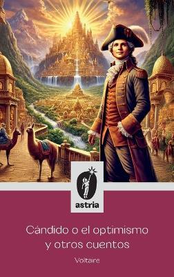 Cándido o el optimismo y otros cuentos - Voltaire - cover