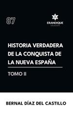 Historia verdadera de la conquista de la Nueva España (Tomo II)