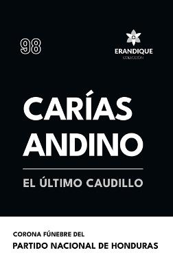 Carías Andino: El último caudillo - Partido Nacional de Honduras - cover