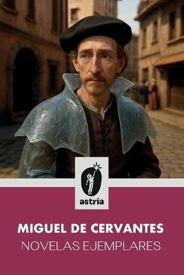 Novelas ejemplares - Miguel De Cervantes - cover