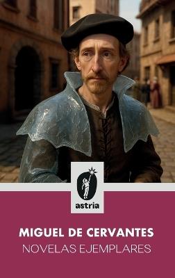 Novelas ejemplares - Miguel De Cervantes - cover