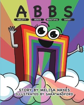 Abbs: Ability, Brave, Beautiful, Smart - Melisa Hayes - cover