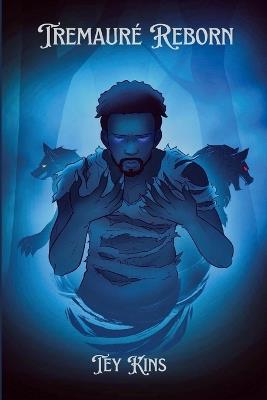 Tremauré Reborn - Tey Kins - cover