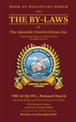 Book of Discipline Order and the By-Laws of The Apostolic Church of Jesus, Inc.: Book of Discipline Order