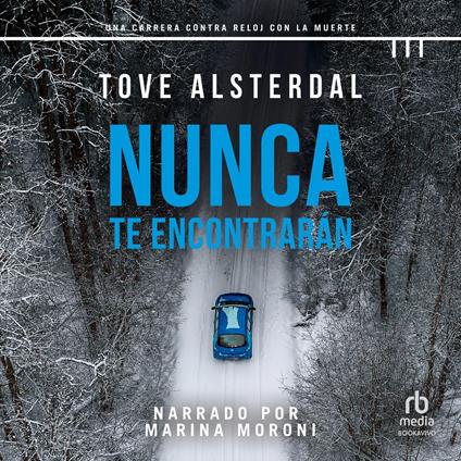 Nunca te encontrarán "You will Never Be Found"