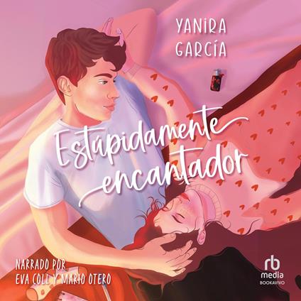 Estúpidamente encantador "Stupidly Charming"