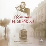 Y de nuevo el silencio 
