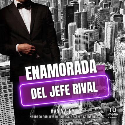 Enamorada del jefe rival "In Love with the Rival Boss"