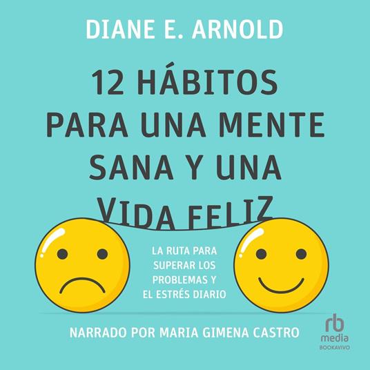 12 hábitos para una mente sana y una vida feliz