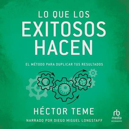 Lo que los exitosos hacen