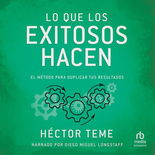 Lo que los exitosos hacen