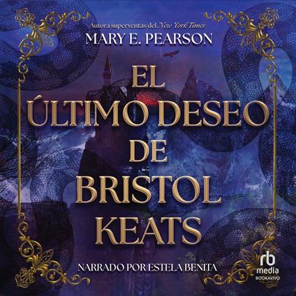 El último deseo de Bristol Keats (The Last Wish of Bristol Keats)