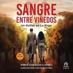 Sangre entre viñedos