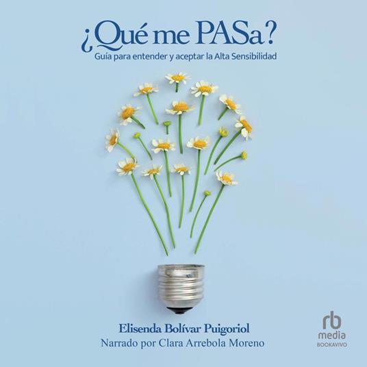 ¿Qué me PASa?