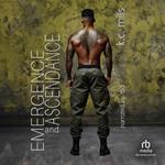 Emergence and Ascendance