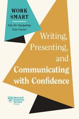 Writing, Presenting, and Communicating with Confidence - Harvard Business Review,Charles Duhigg,Amy Gallo - cover