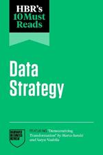 HBR's 10 Must Reads on Data Strategy