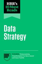 HBR's 10 Must Reads on Data Strategy (featuring 