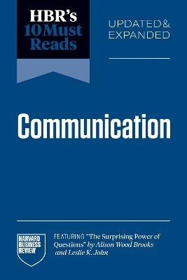 HBR's 10 Must Reads on Communication, Updated and Expanded - Harvard Business Review,Amy C. Edmondson,Alison Wood Brooks - cover