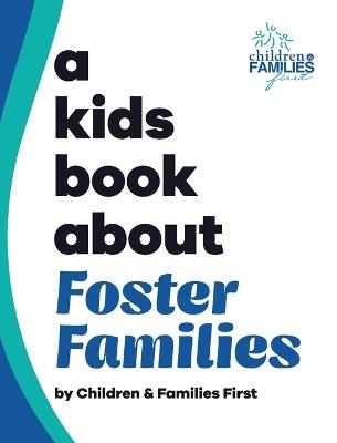 A Kids Book About Foster Families - Children & Families First - cover