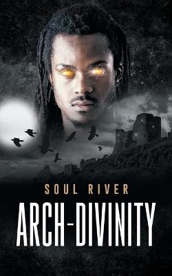 Arch-Divinity - Soul River - cover