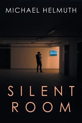 Silent Room - Michael Helmuth - cover
