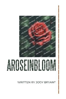 Aroseinbloom - Jody Bryant - cover