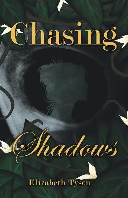 Chasing Shadows - Elizabeth Tyson - cover