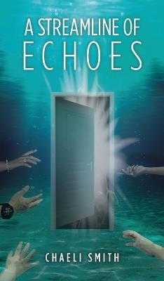 A Streamline of Echoes - Chaeli Smith - cover