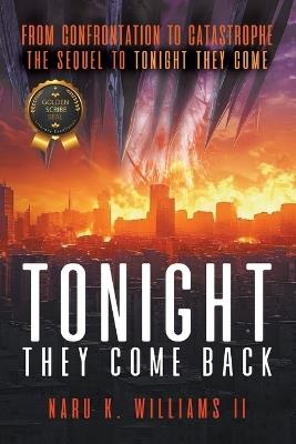 Tonight They Come Back - Naru K Williams - cover