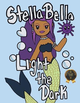 Stella Bella Light The Dark - Miranda Heintz - cover