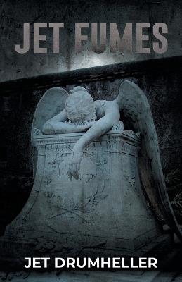 Jet Fumes - Jet Drumheller - cover