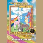 Pegasus, the Unicorn, the Centaur, and the Horse, The