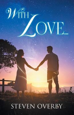 With Love... - Steven Overby - cover