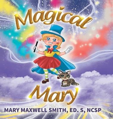 Magical Mary - Mary Maxwell Smith - cover