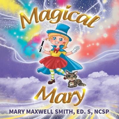 Magical Mary - Mary Maxwell Smith - cover
