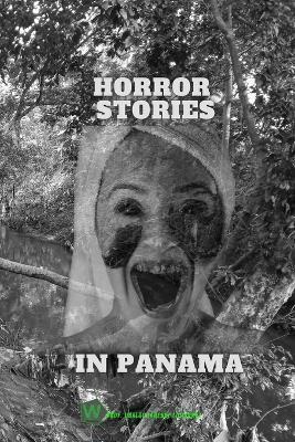 Horror legends in Panama - Ubaldo Sánchez Gutiérrez - cover