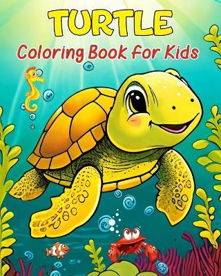 Turtle Coloring Book for Kids: 50 Unique illustrations to Color and Relax - Hannah Schöning Bb - cover