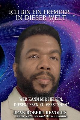Ich bin ein Fremder in dieser Welt - Jean Robert Revolus - cover